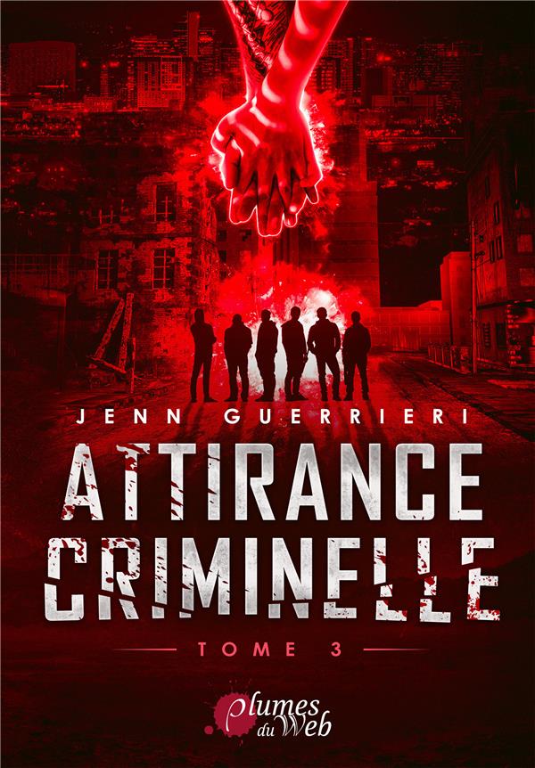 ATTIRANCE CRIMINELLE – T03 – ATTIRANCE CRIMINELLE – TOME 3