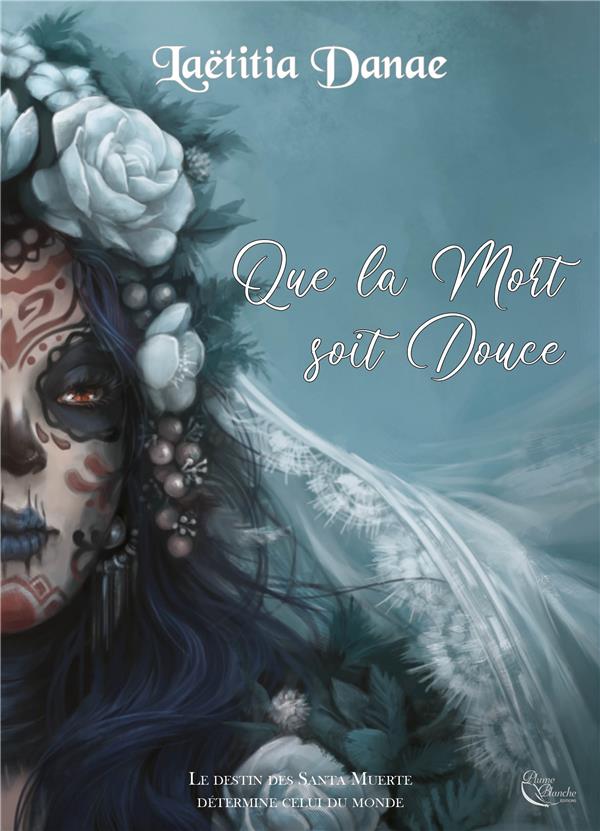 QUE LA MORT SOIT DOUCE, TOME 2